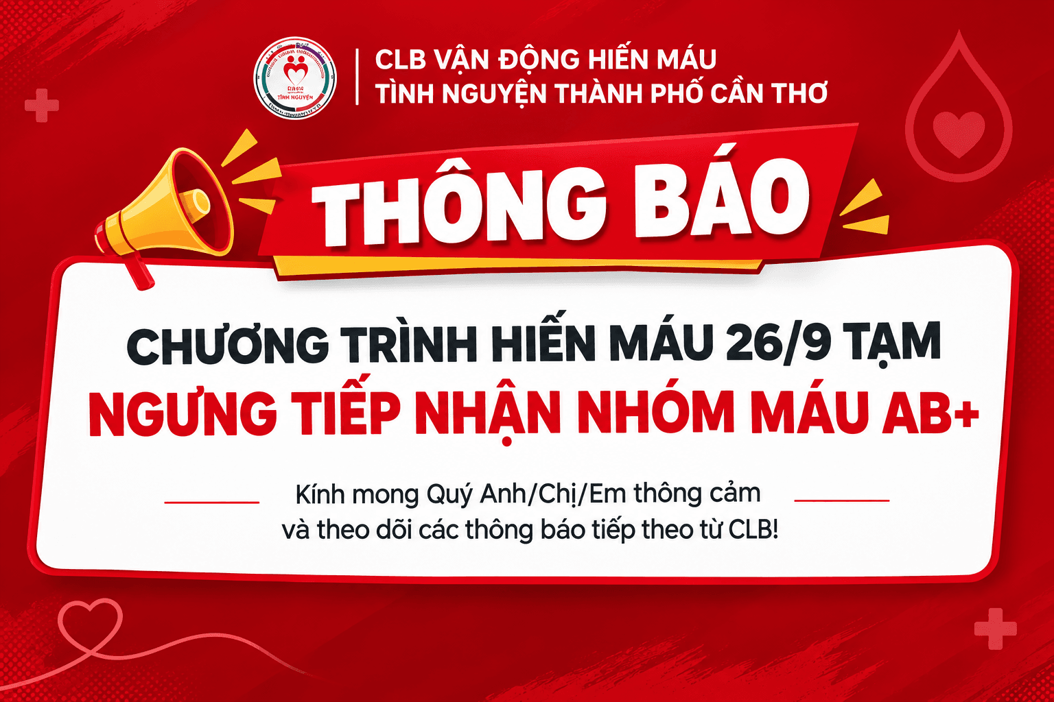 CHƯƠNG TRÌNH HIẾN MÁU 26/9 TẠM NGƯNG TIẾP NHẬN NHÓM MÁU AB+